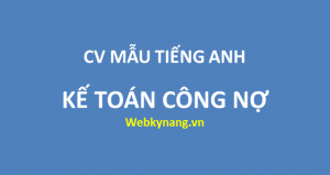 Read more about the article CV mẫu nhân viên kế toán công nợ bằng tiếng anh