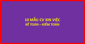 Read more about the article 10 Mẫu CV xin việc Kế toán & Kiểm toán – FREE download